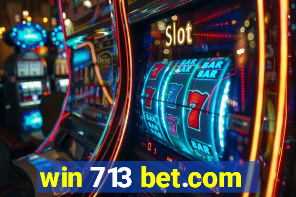 win 713 bet.com